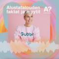 Alustatalouden faktat ja myytit -podcastin vieraana Meri-Tuuli Laaksonen Gubbesta.